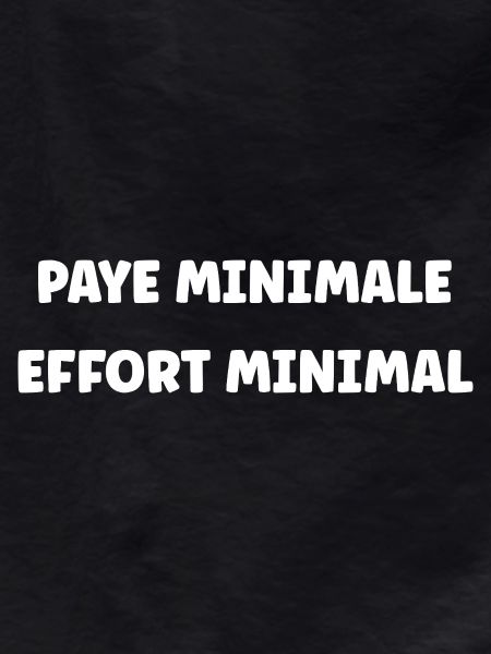 Minimum Pay, Minimum Effort