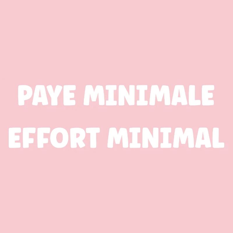 Minimum Pay, Minimum Effort