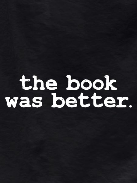 the book was better