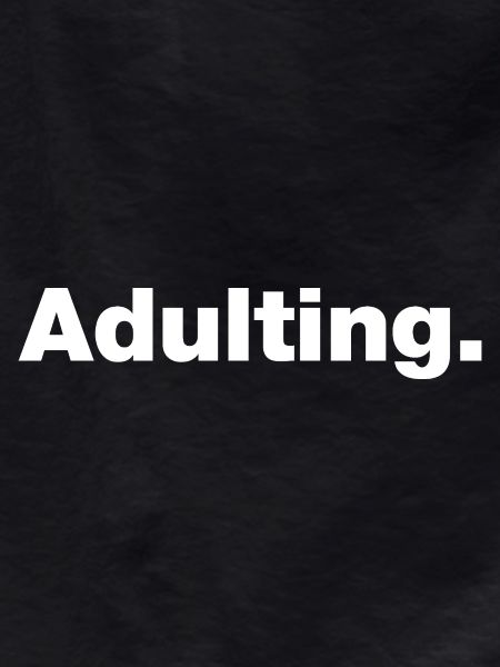 Adulting