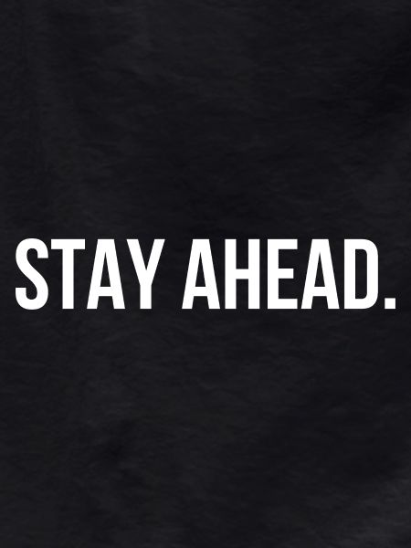 STAY AHEAD. | Greyline Official