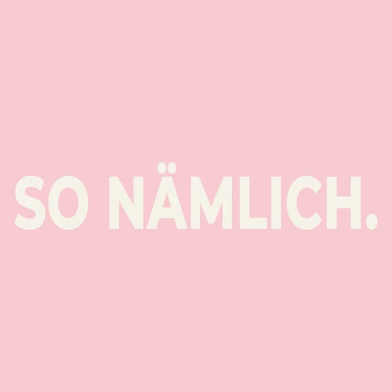THAT'S HOW IT IS. – Statement Design
