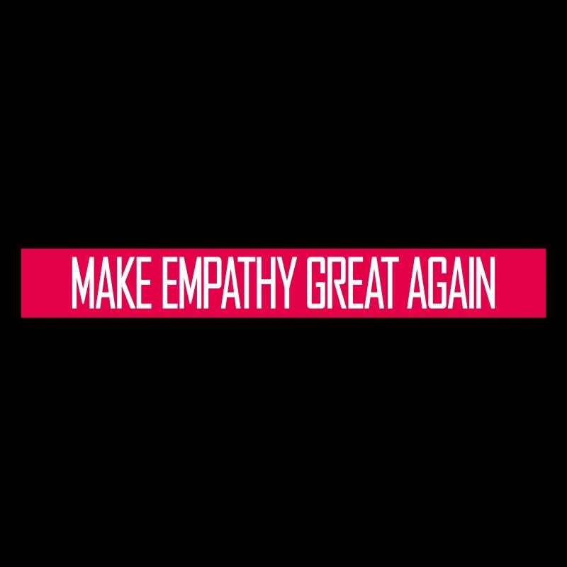 Make Empathy Great Again Politisch Statement Hoffn