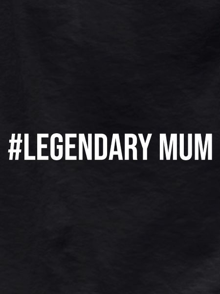 #Legendary Maman
