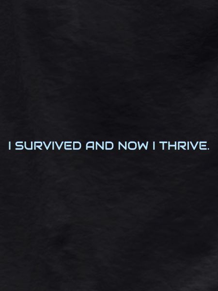 I_survived_and_now_I_thrive