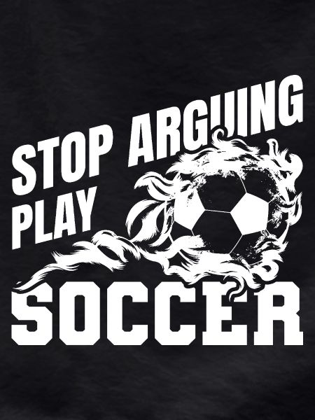 Stop arguing game football