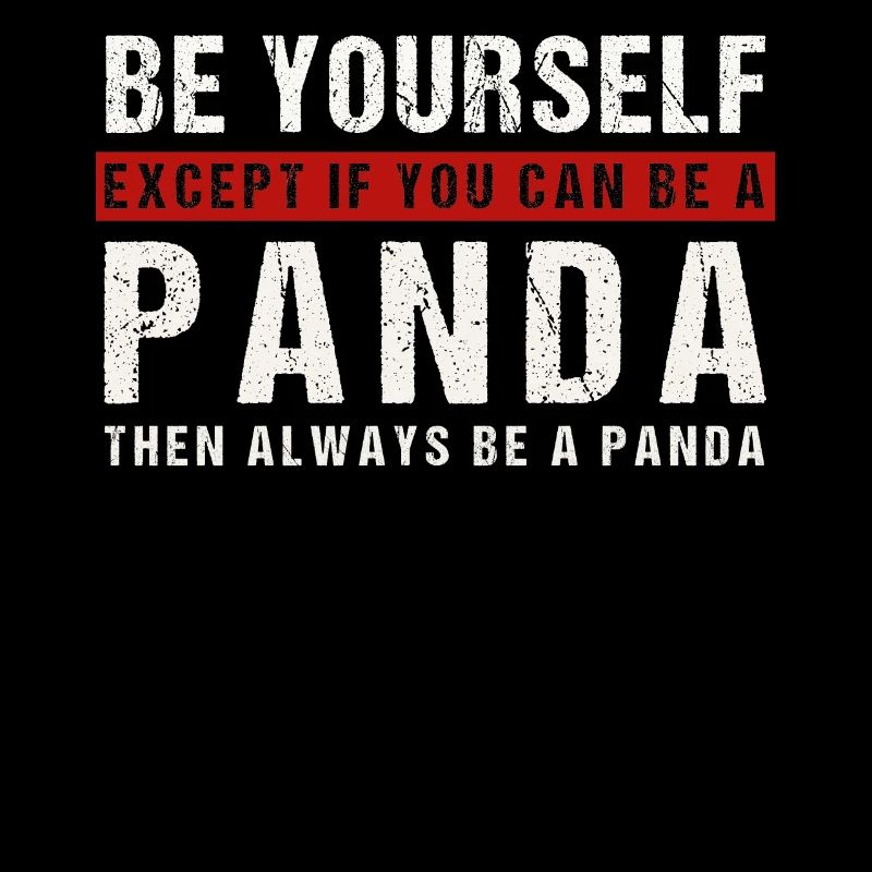 Soyez vous-même ou un panda