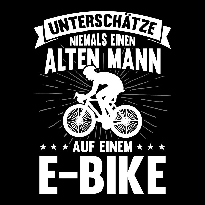 E Bike Alter Mann Opa Spruch Geschenkidee