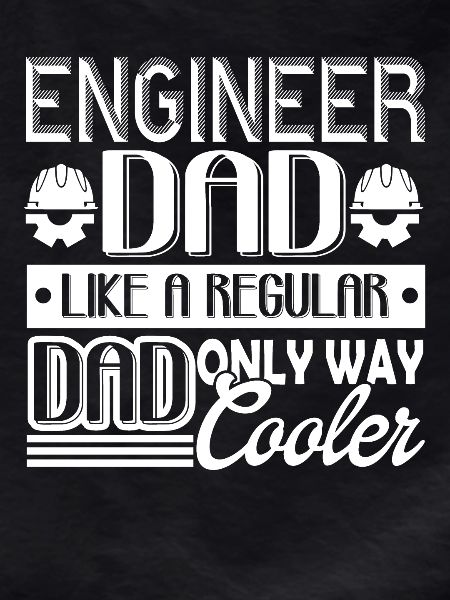 Engineer Engineer Dad