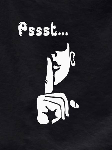 Pssst ... be quiet