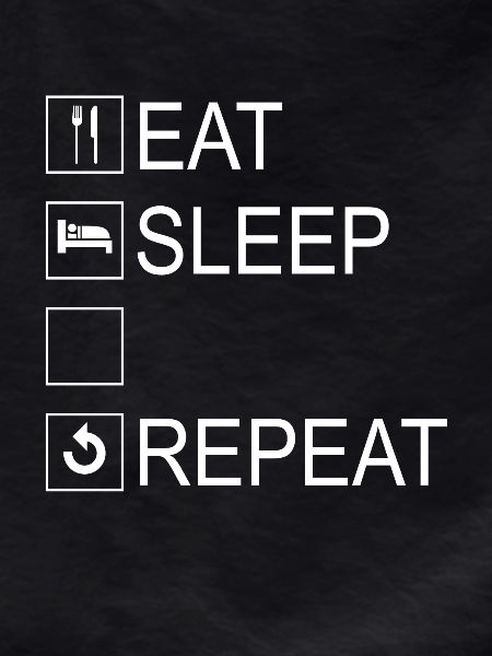 Eat Sleep Repeat Template