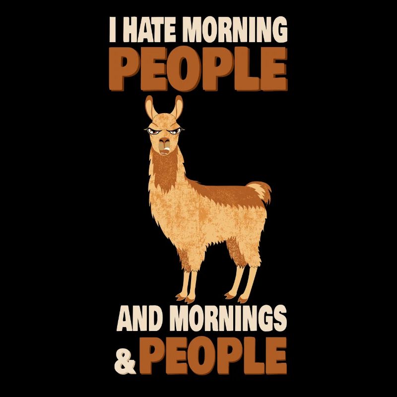 Llama Alpaca Hate People Morning Peopl