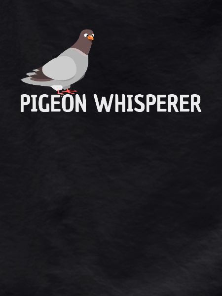 Pigeon Whisperer