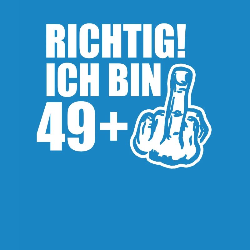 Frecher 49 Plus Geburtstagsspaß Mit Attitüde
