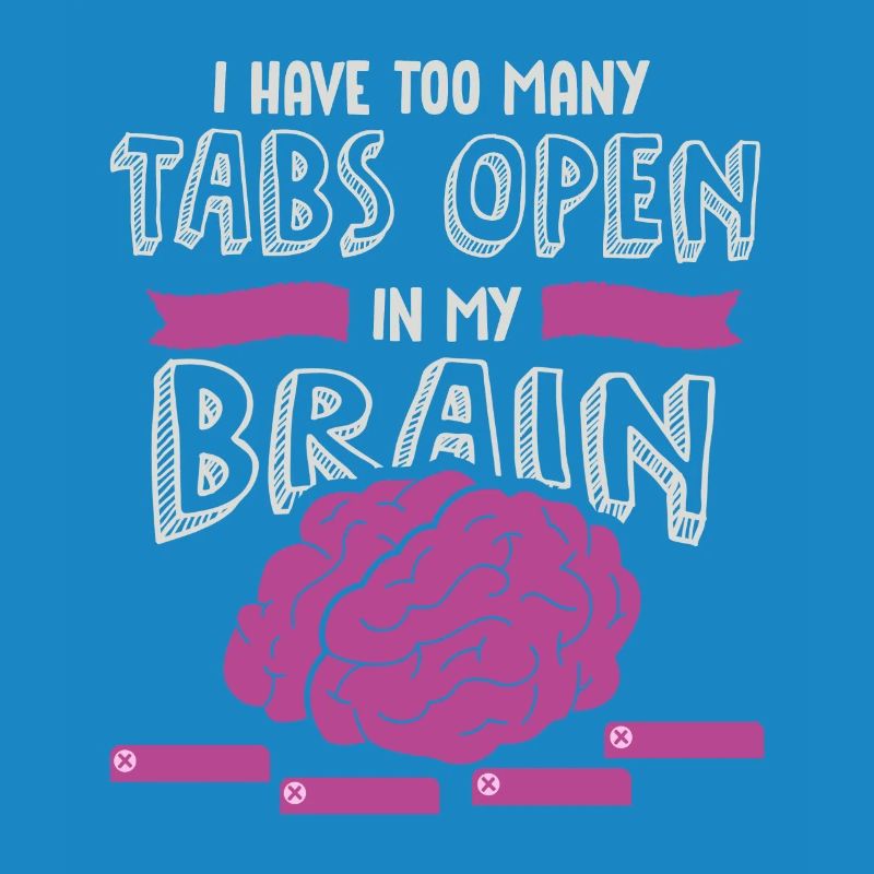 adhd, adhd Brain tabs open, Attention,