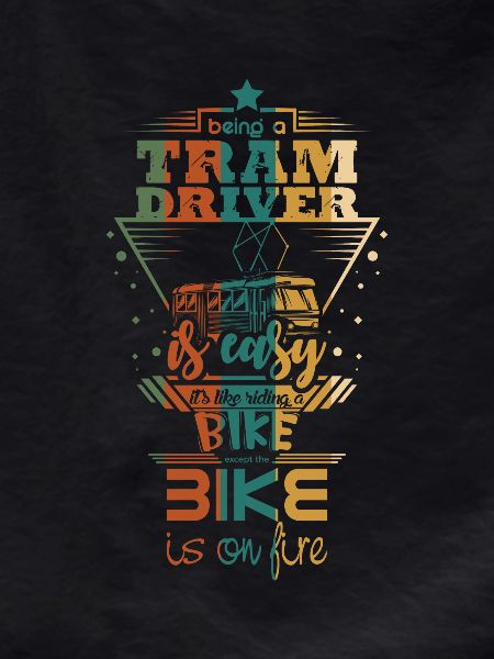Tram driver saying