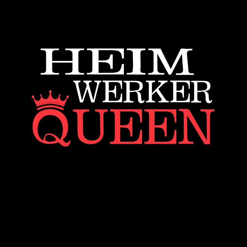 Heimwerker Queen