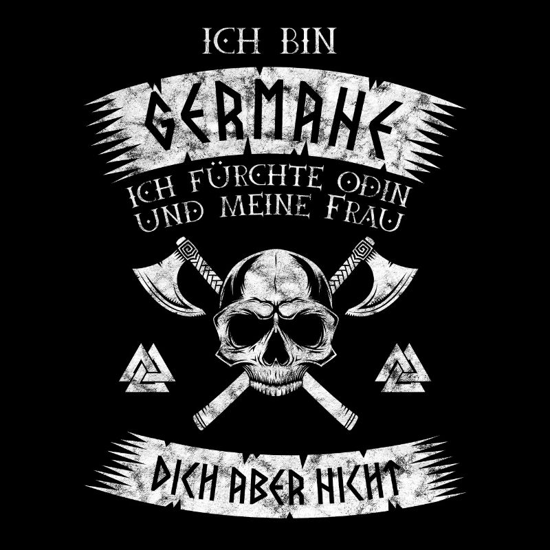 I am Germane - Viking saying