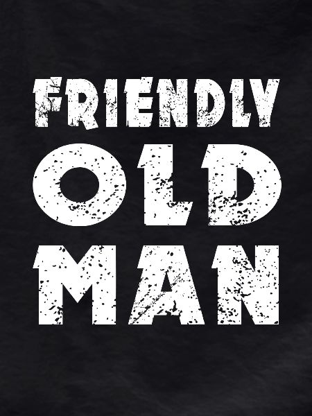 Friendly Old Man