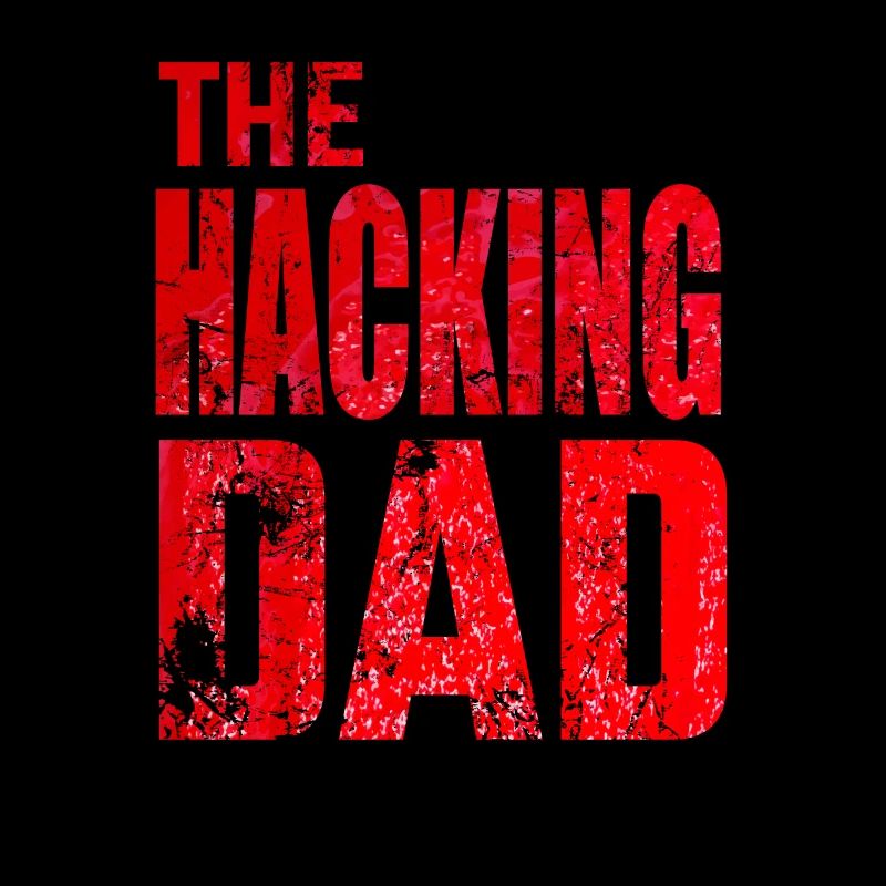 The Hacking Dad Hacker Father Papa Code Computer