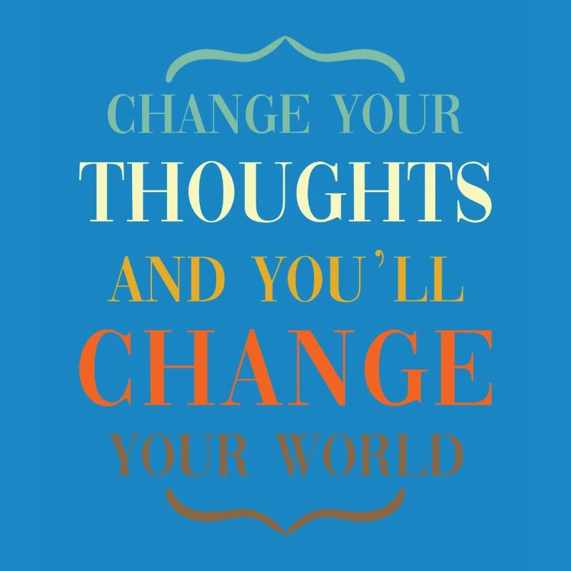Thoughts mindset saying change