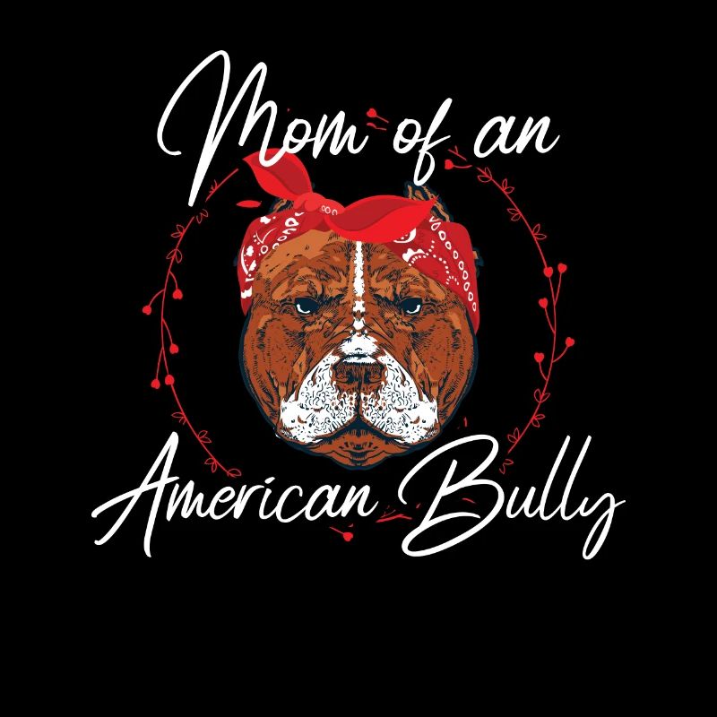 American Bully Mom Hundebesitzerin Hund Geschenk