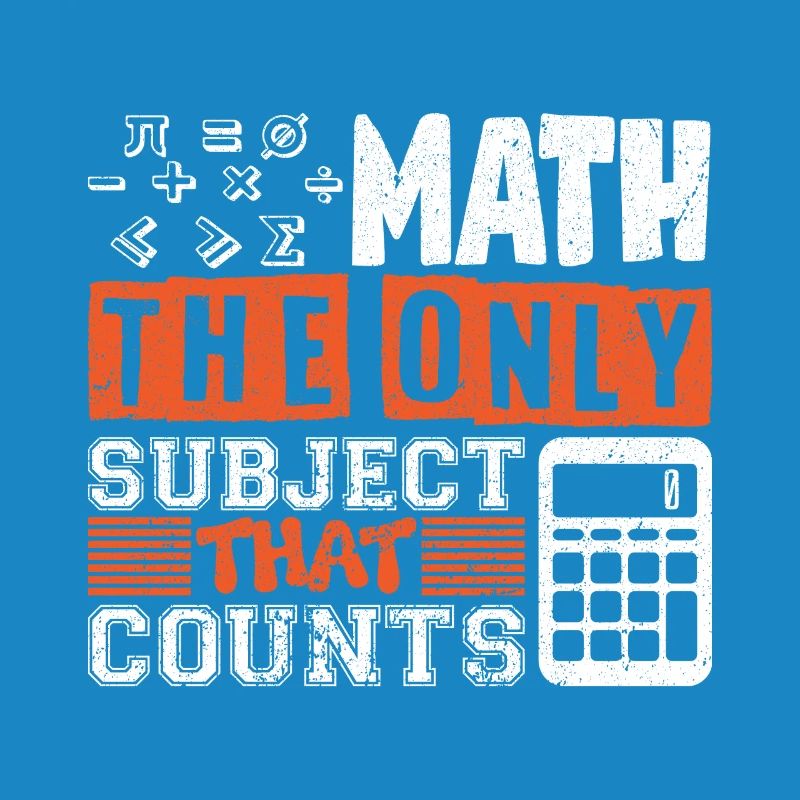 Math the only subject that counts Lehrerspruch