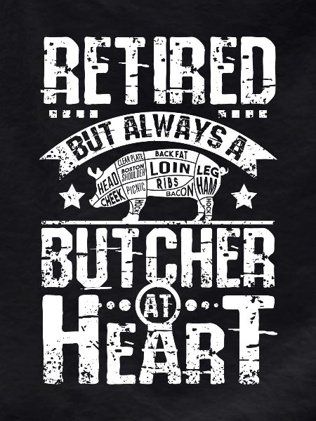Retired Butcher