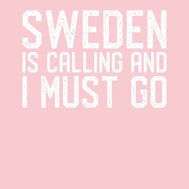 Schweden is calling i must go