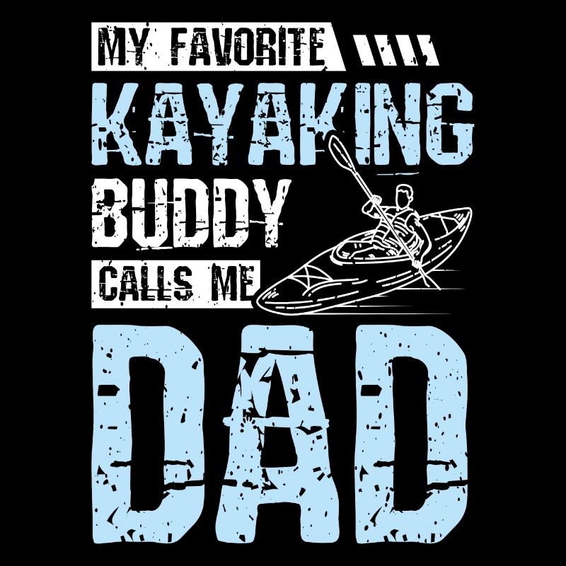 Mon duddy de kayak m’appelle papa