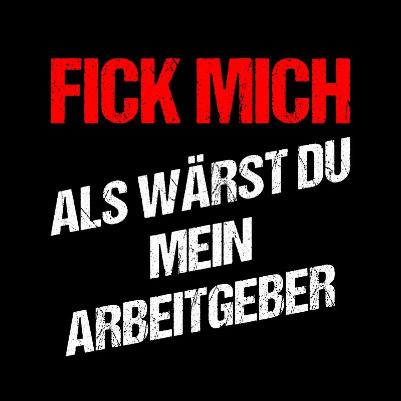 Fick mich als Wärst du mein Arbeitgeber