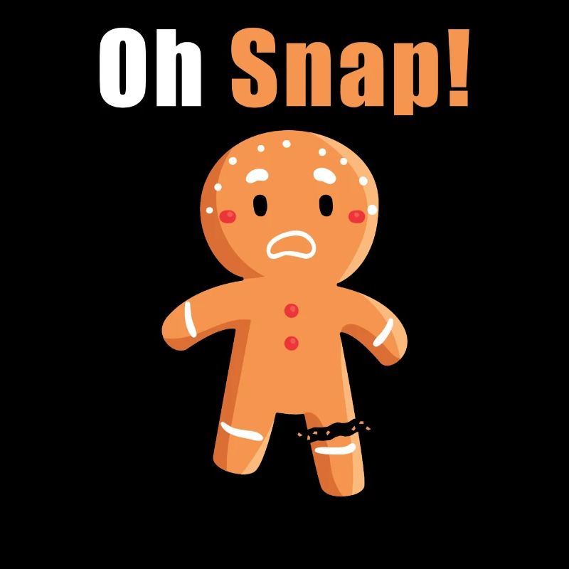 Oh Snap Gingerbread Pun