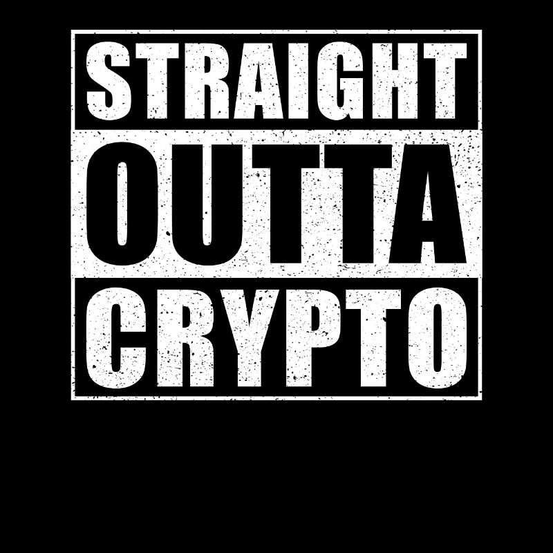 Straight outta Crypto