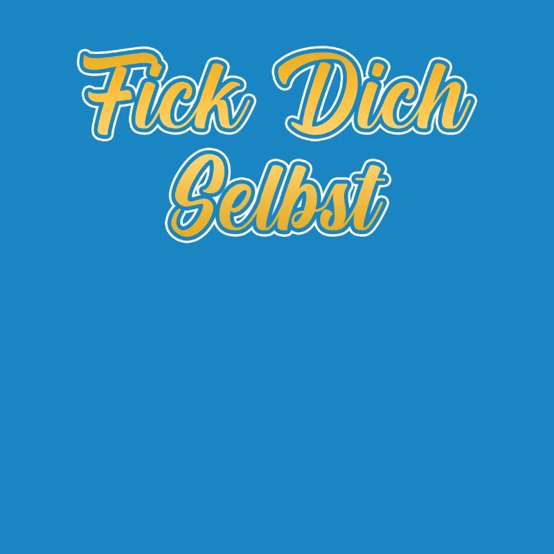 Fick dich selbst