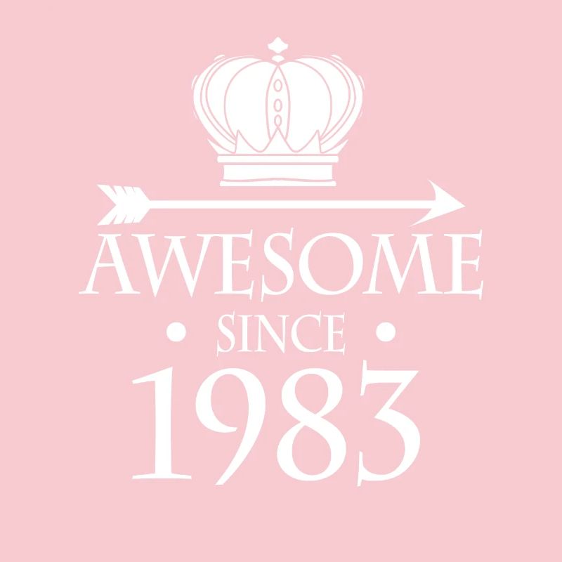 Fantastic since 1983 - born in 1983