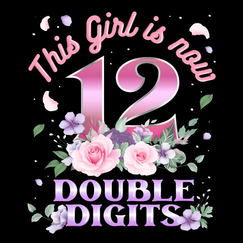 Dieses Mädchen Ist Jetzt 12 Double Digits 12.