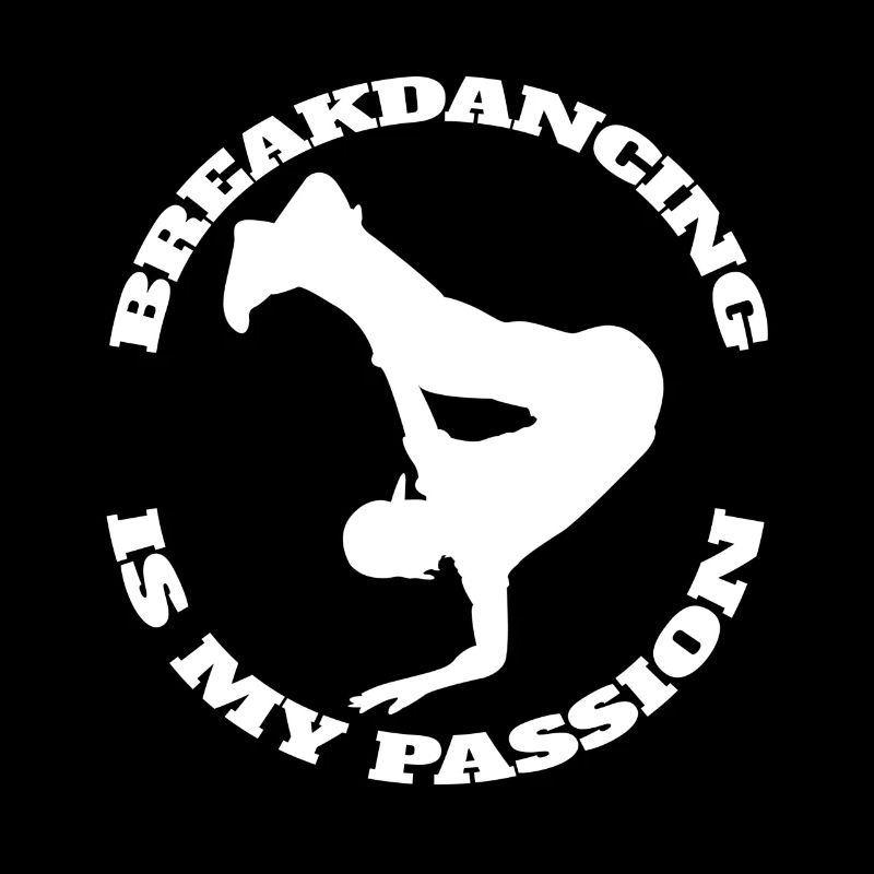 Breakdance Dance Sport Dancer Gift Dancing