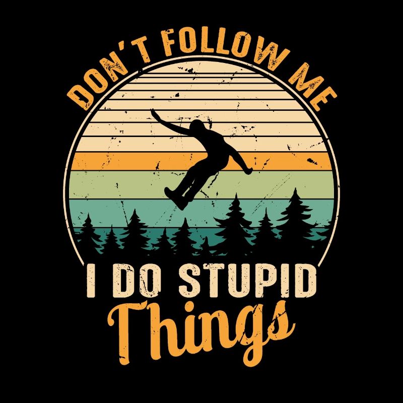 Ne Me Suis Pas Je Fais Des Choses Stupides