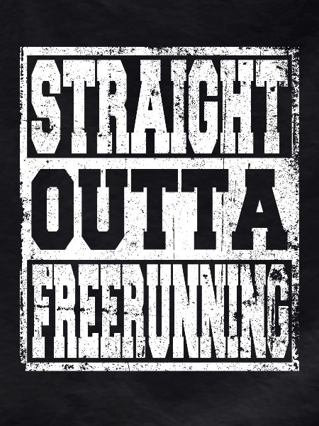 Freerunning saying funny