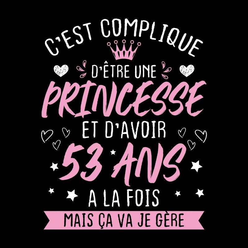 Une princesse et d'avoir 53 ans, Cadeau 53 ans