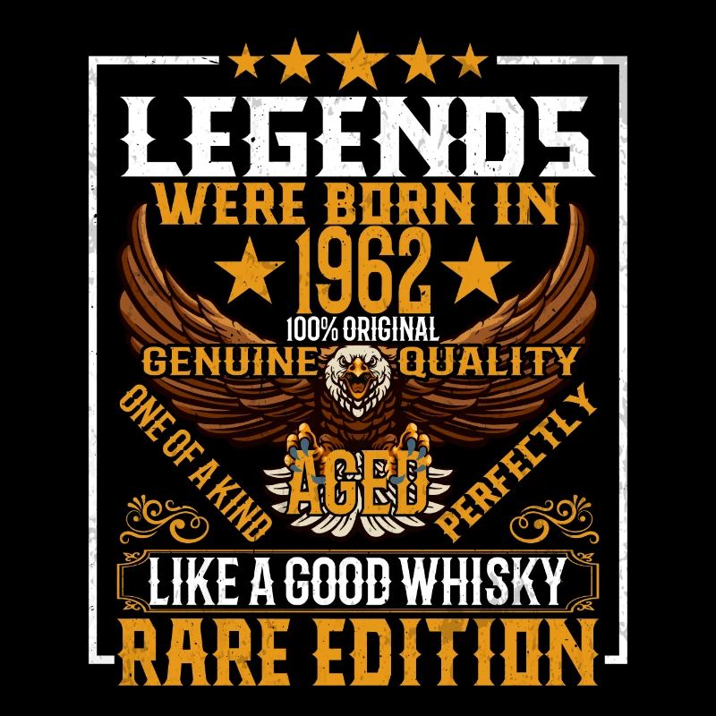 Legends were born in 1962, aged like whiskey