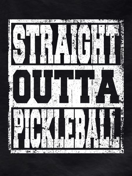 Pickleball saying funny