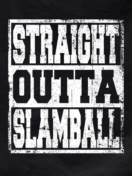 Slamball saying funny