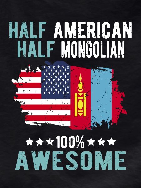 Half American Half Mongolian