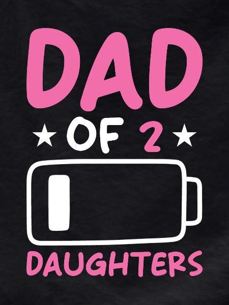 Dad of 2 Daughters