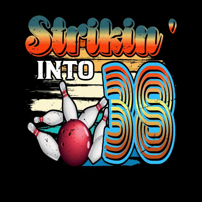 Strikin' Into 38 Bowling Bowler 38th Birthday