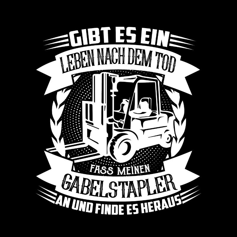 Staplerfahrer Gibt es ein Leben nach dem Tod
