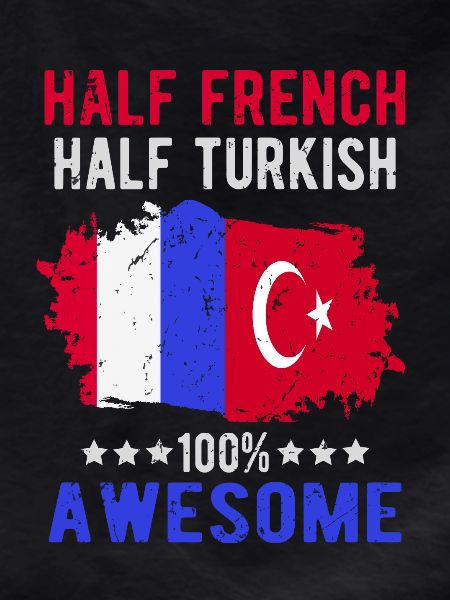 Half French Half Turkish