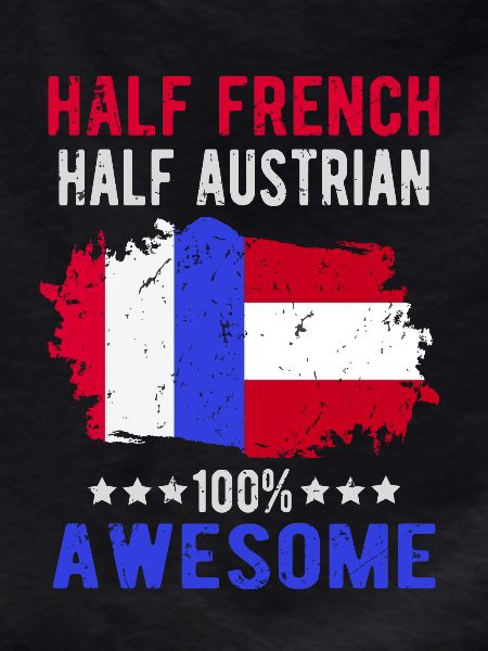 Half French Half Austrian