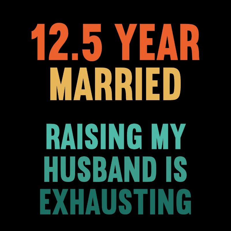 I badly behaved 12.5 years married wedding anniversary